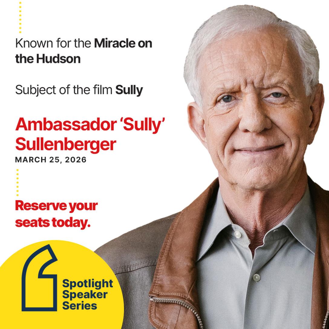 Ambassador “Sully” Sullenberger Photo spotlight Speaker Series Ad